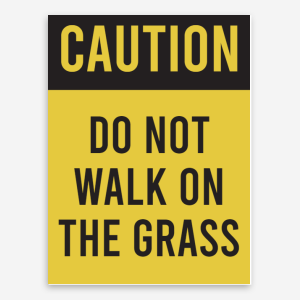 Caution Yard Sign